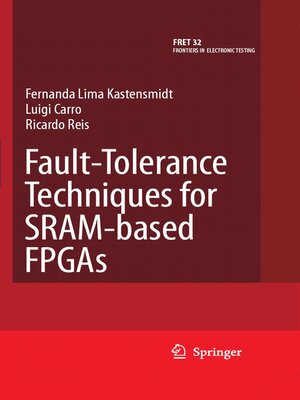 cover image of Fault-Tolerance Techniques for SRAM-Based FPGAs